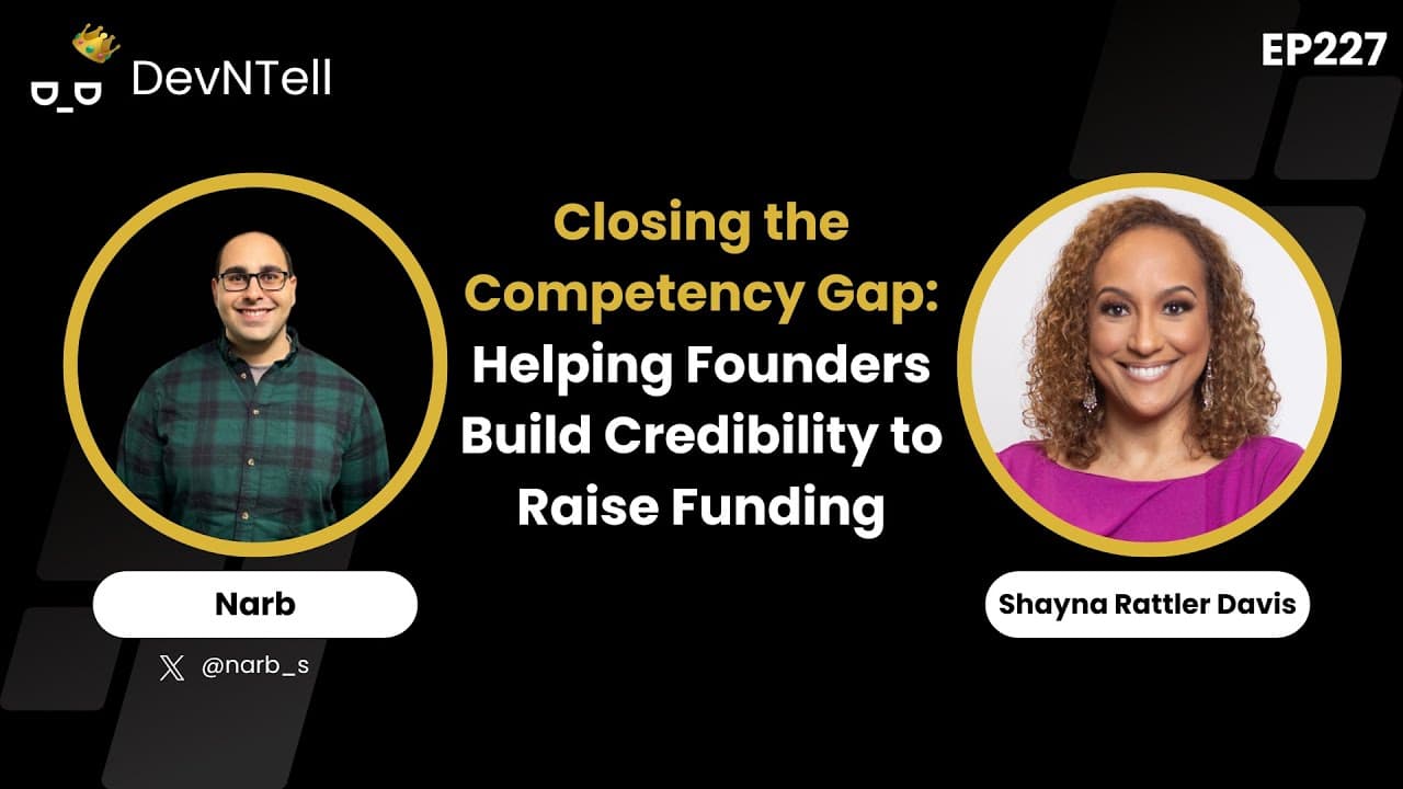 Closing the Competency Gap: Helping Founders Build Credibility to Raise Funding feat. Shayna Davis